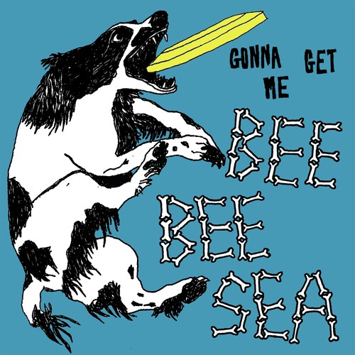Bee Bee Sea – “Gonna Get Me”