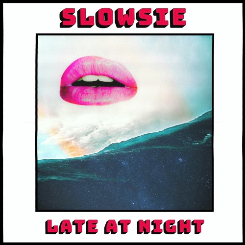 Slowsie – “Sunrise”