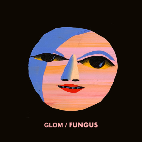 Glom – “Fungus”