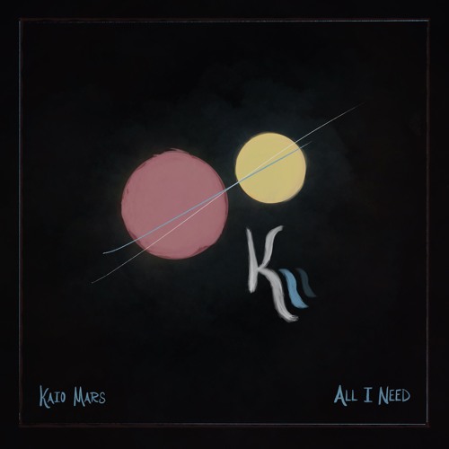 Kaio Mars – “All I Need”