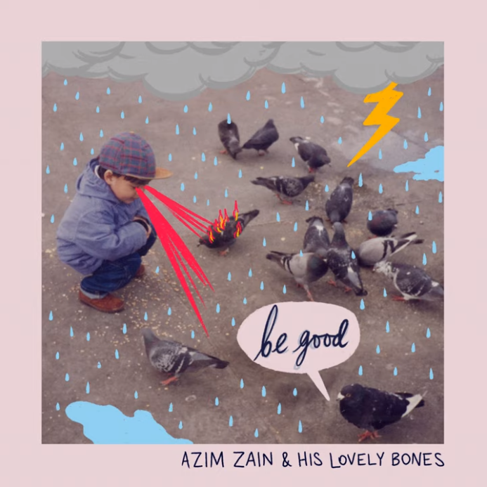 Azim Zain & His Lovely Bones – “Punk Don’t Pay The Bills”