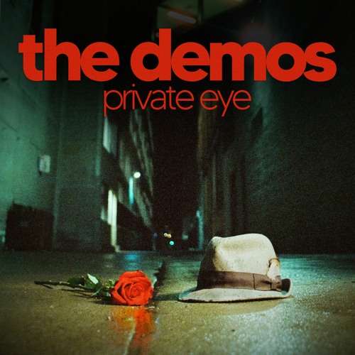 The Demos – “Private Eye”