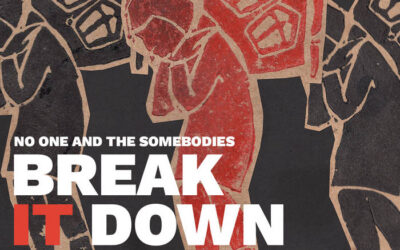 No One and the Somebodies – “Break it Down”