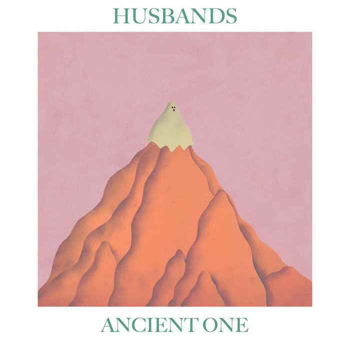 HUSBANDS – “Ancient One”