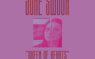 June Swoon – “Queen of Hearts”