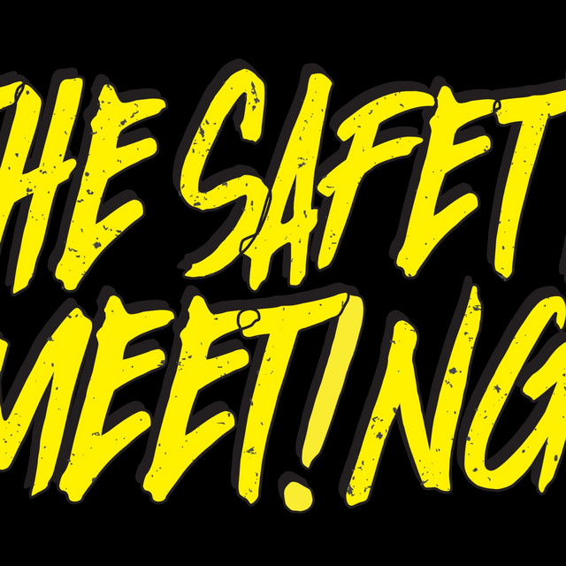 The Safety Meeting – “W1ND^UP”