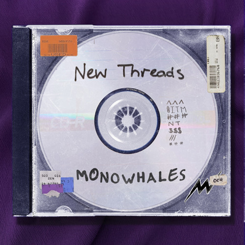 MONOWHALES – “New Threads”
