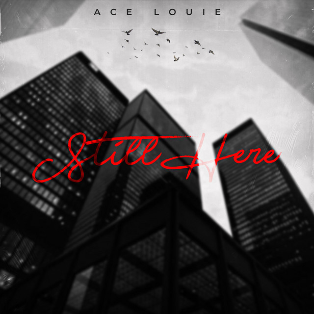 Ace Louie- “Way Up (feat. Junior)”