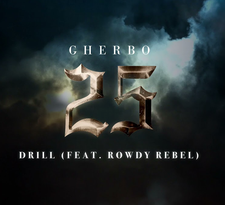 G Herbo – “Drill (feat. Rowdy Rebel)”