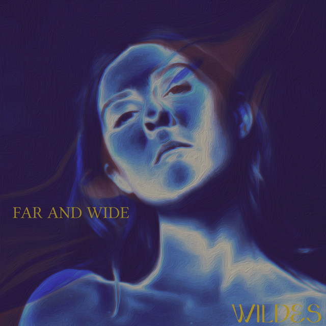 WILDES – “Far and Wide”