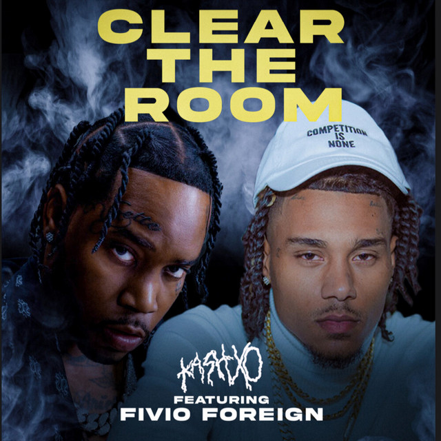 Kash XO x Fivio Foreign – “CLEAR THE ROOM”