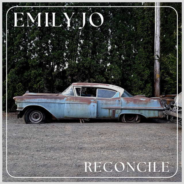Emily Jo – “Reconcile”