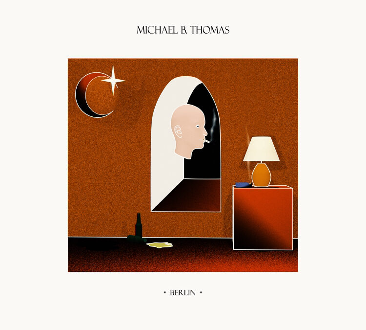 Michael B Thomas – “Berlin”