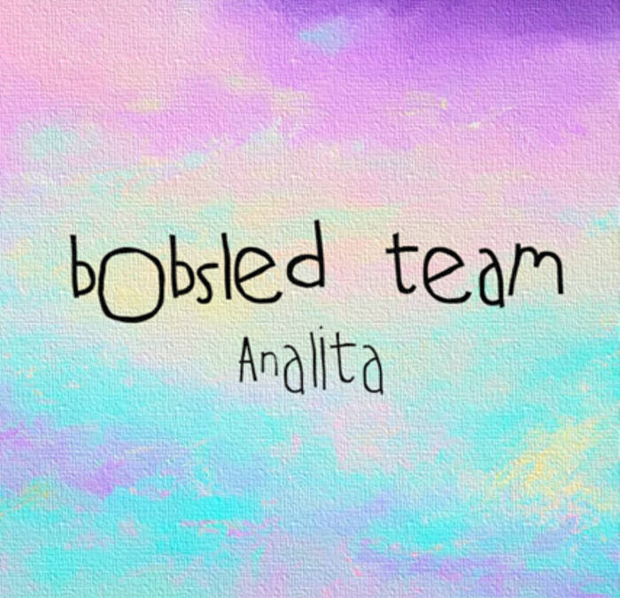 Bobsled Team – “Analita”