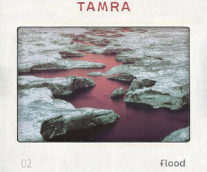 Tamra – “Flood”
