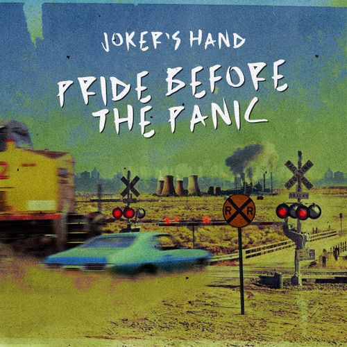 Joker’s Hand – Pride Before The Panic