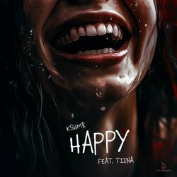 KSHMR – “Happy (feat. Tiina)”