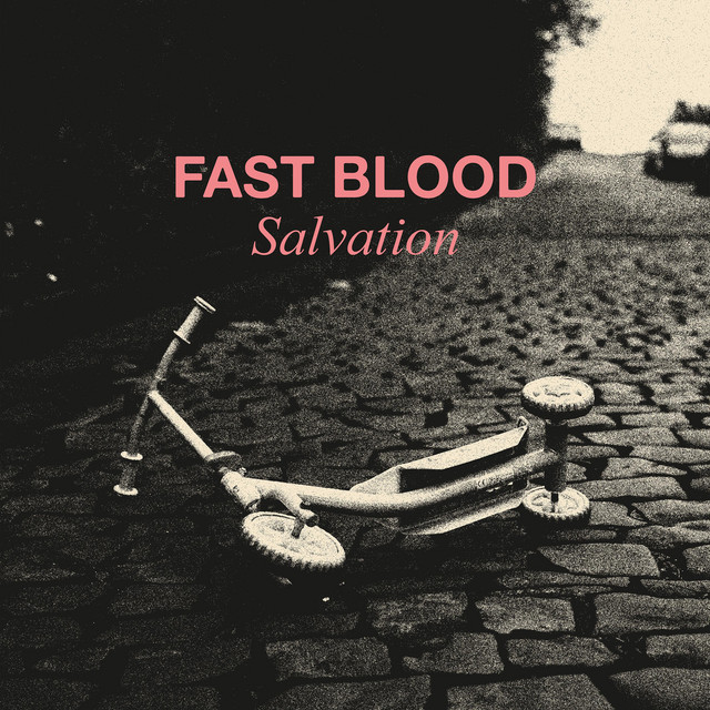 Fast Blood – “Salvation”