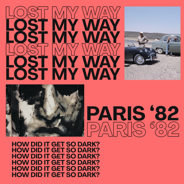 Paris ’82 – “Lost My Way”